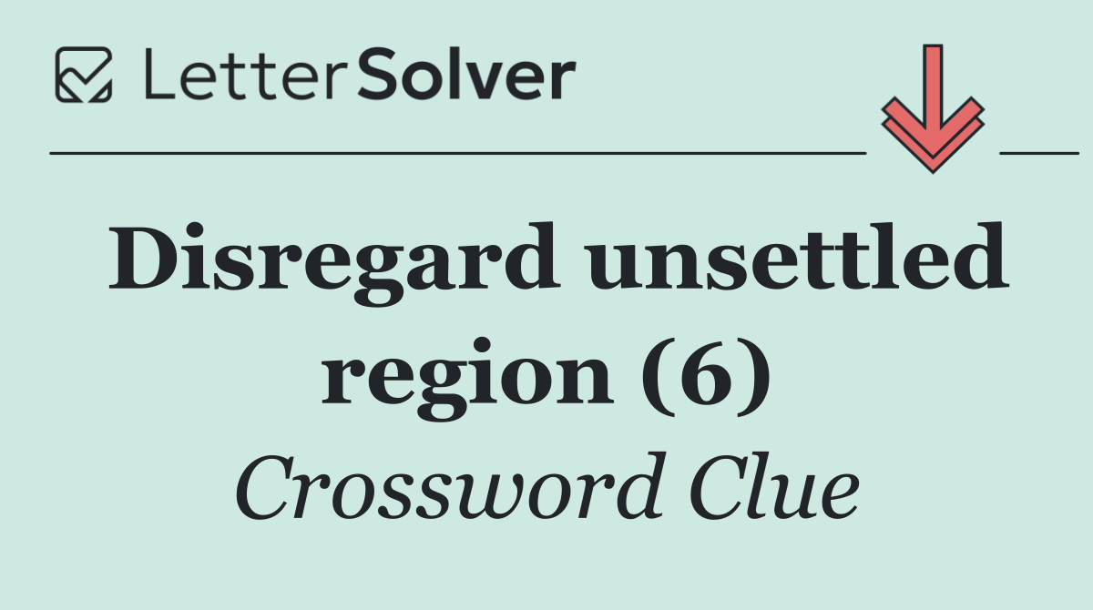 Disregard unsettled region (6)