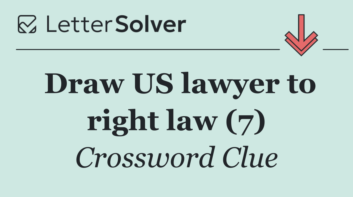 Draw US lawyer to right law (7)
