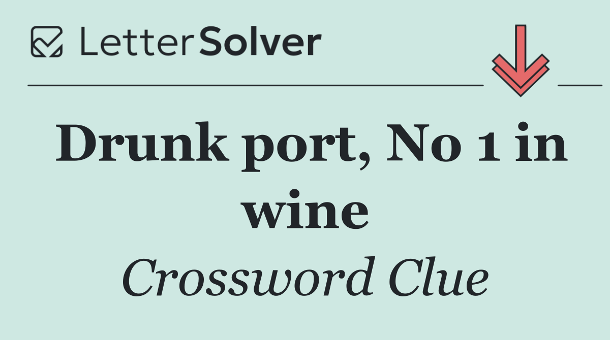 Drunk port, No 1 in wine