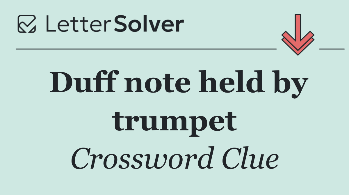 Duff note held by trumpet