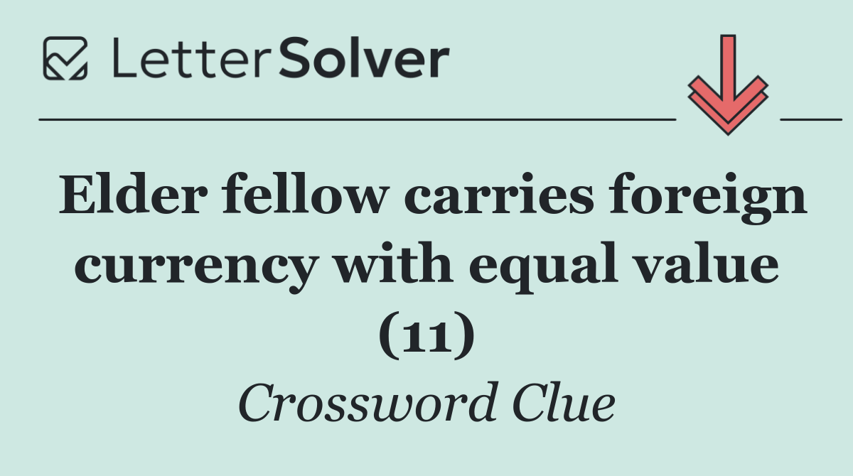 Elder fellow carries foreign currency with equal value (11)