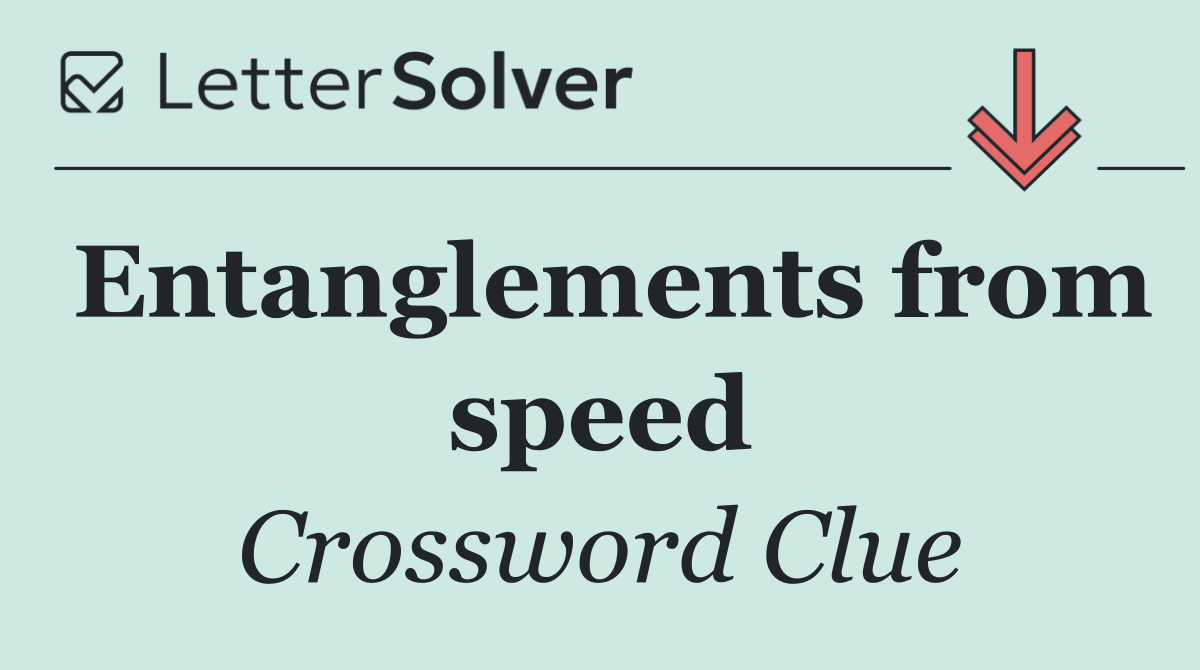 Entanglements from speed
