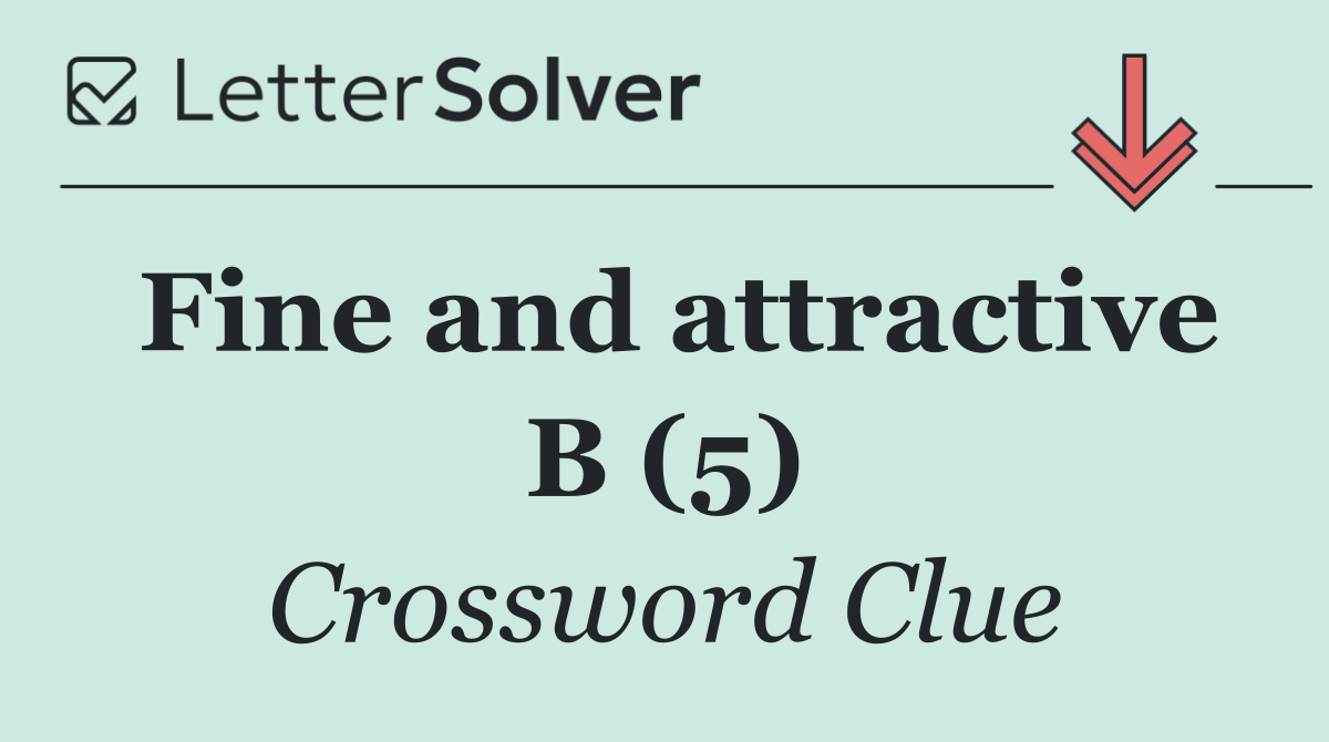 Fine and attractive B (5)