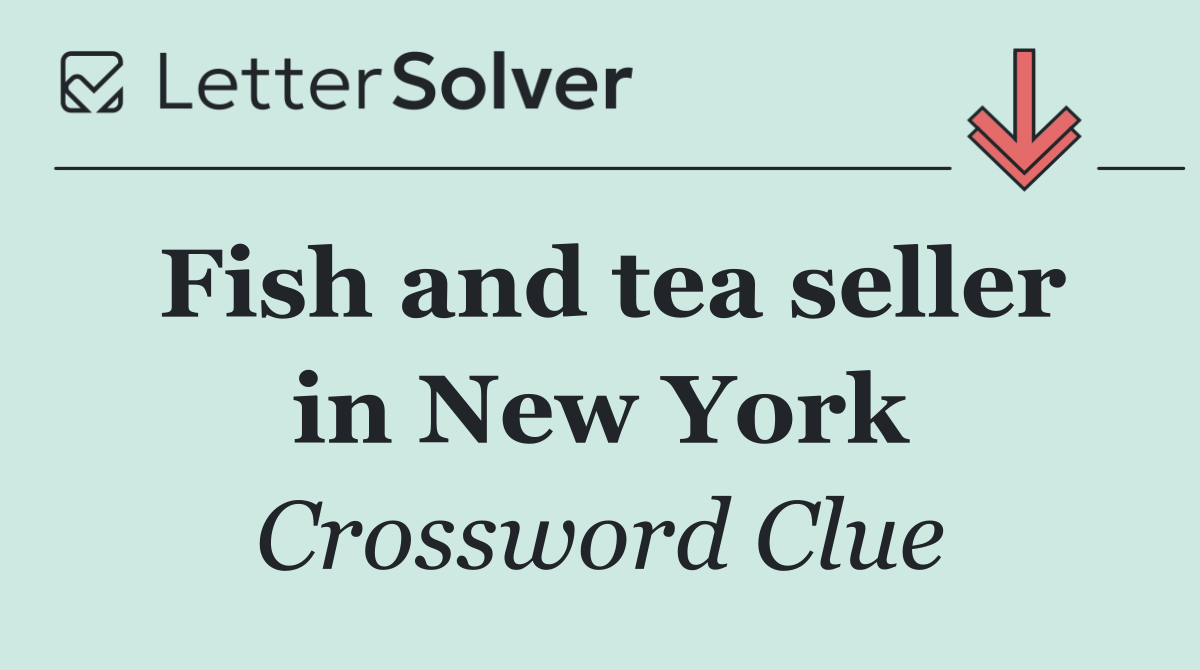 Fish and tea seller in New York