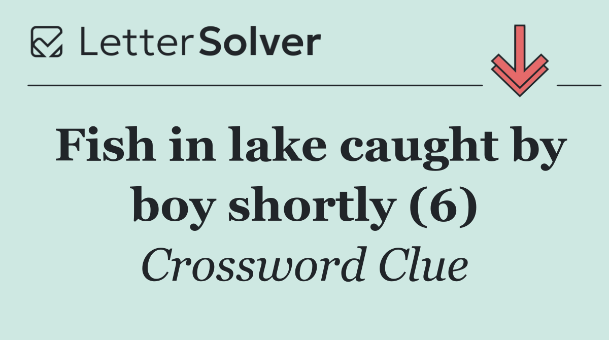 Fish in lake caught by boy shortly (6)