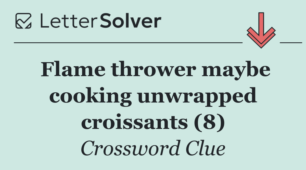 Flame thrower maybe cooking unwrapped croissants (8)