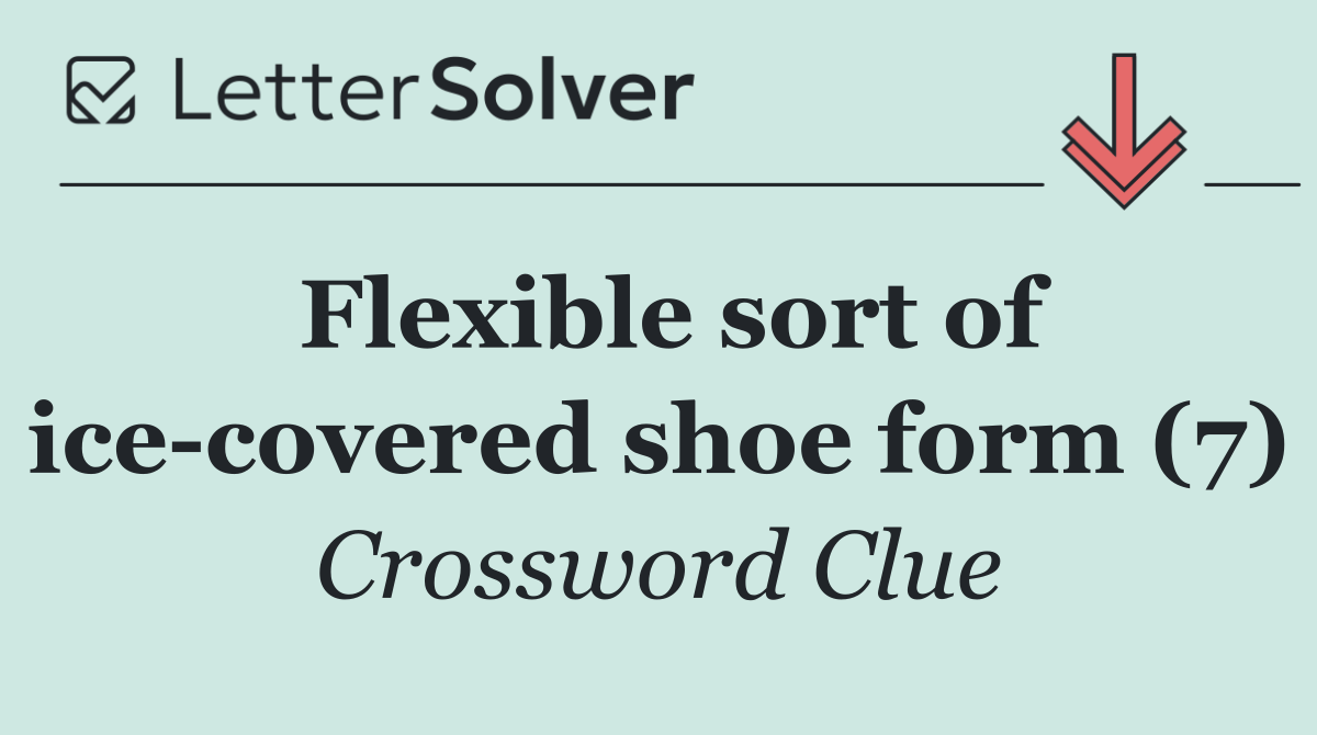 Flexible sort of ice covered shoe form (7)