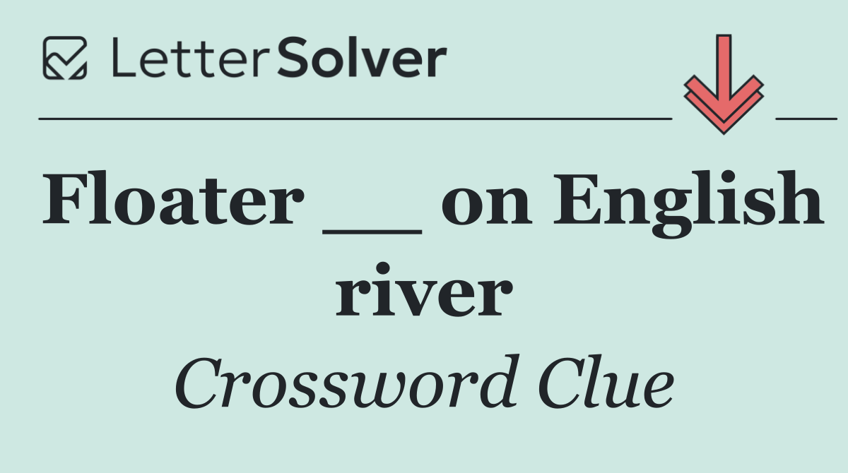 Floater __ on English river