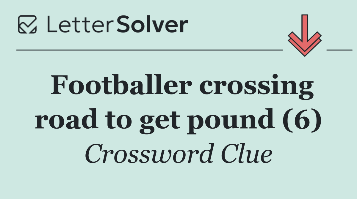 Footballer crossing road to get pound (6)