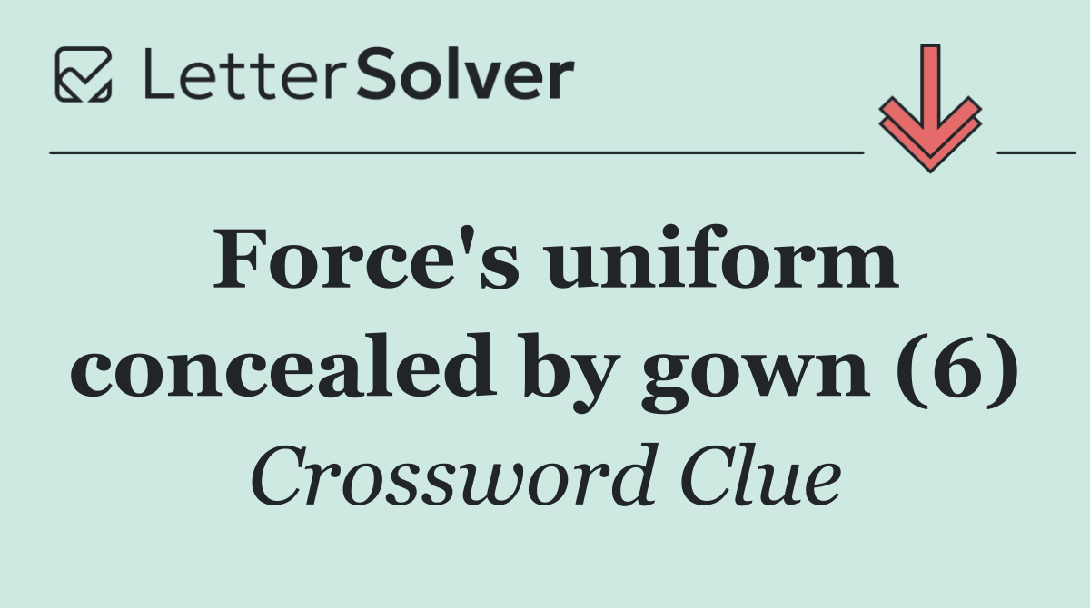 Force's uniform concealed by gown (6)