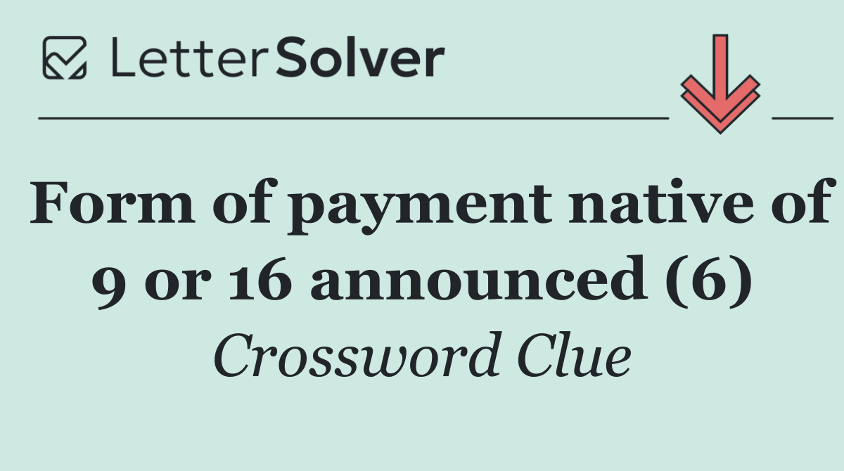 Form of payment native of 9 or 16 announced (6)