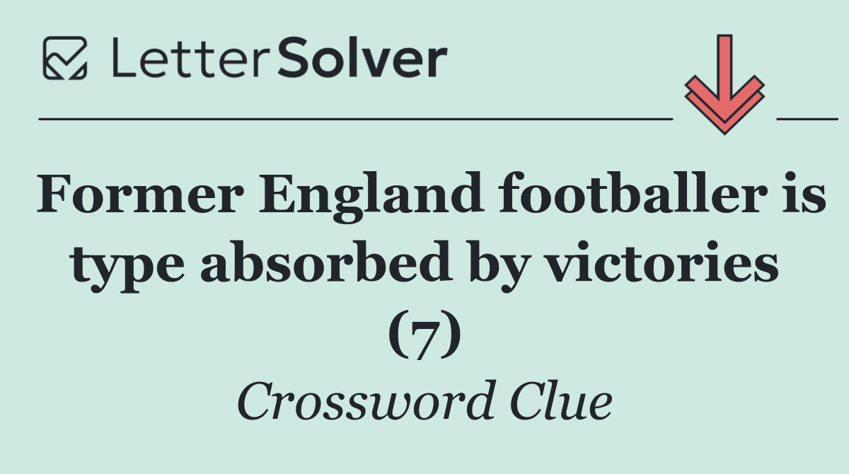 Former England footballer is type absorbed by victories (7)