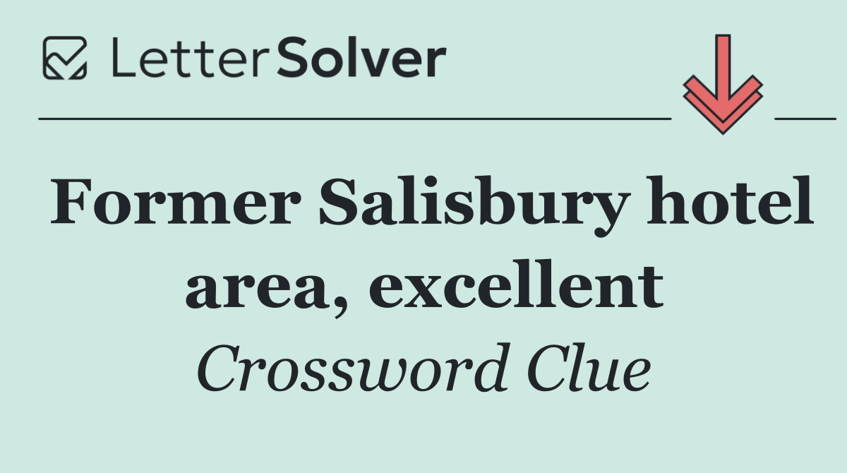 Former Salisbury hotel area, excellent
