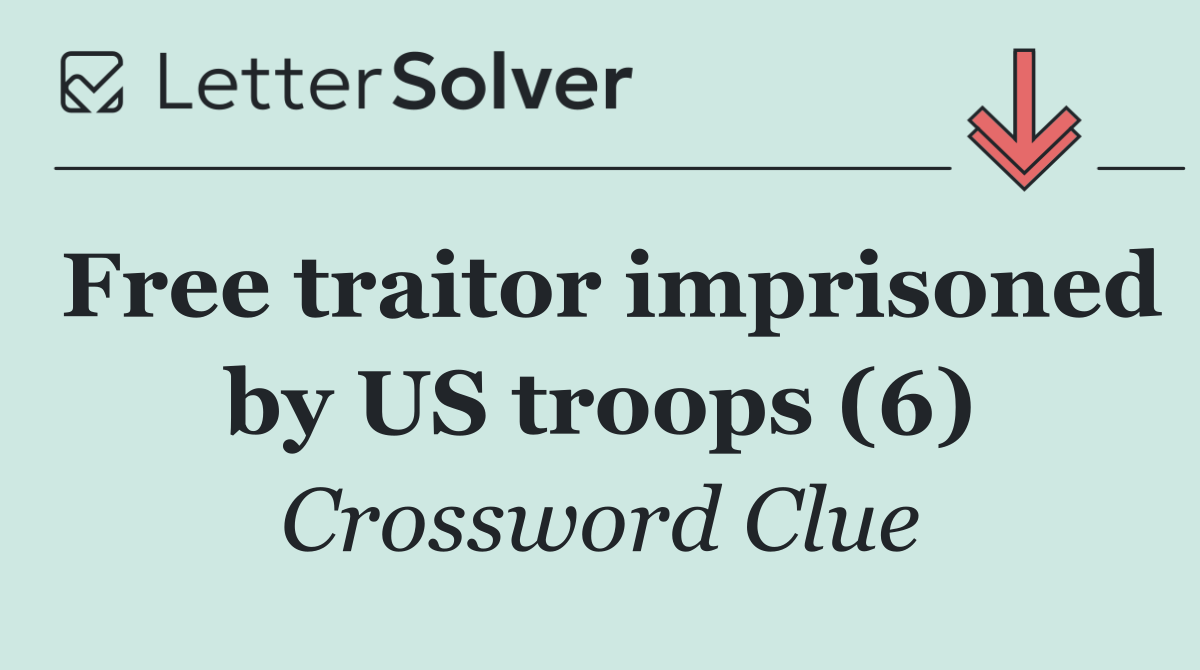 Free traitor imprisoned by US troops (6)