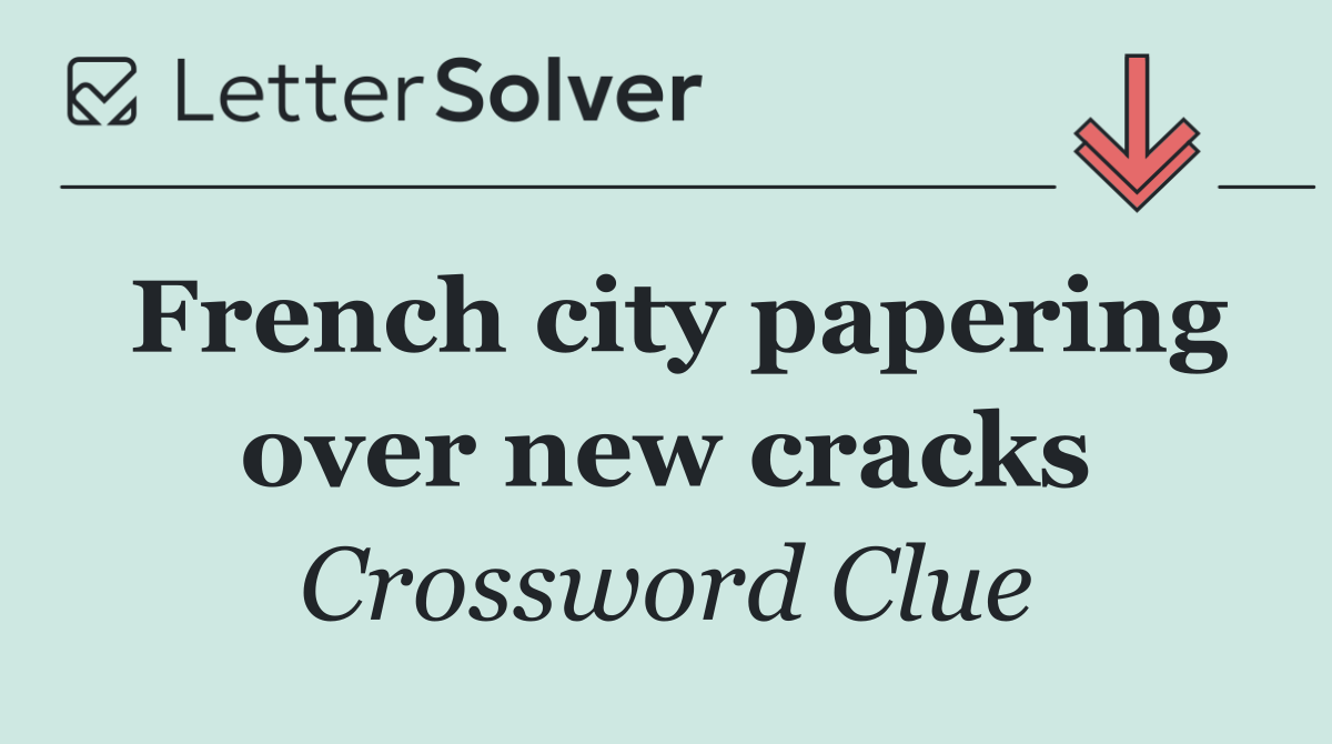 French city papering over new cracks