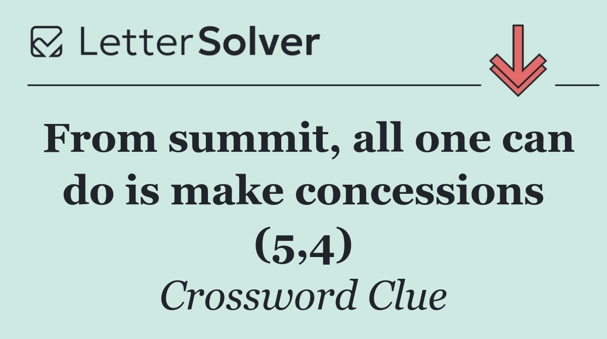 From summit, all one can do is make concessions (5,4)