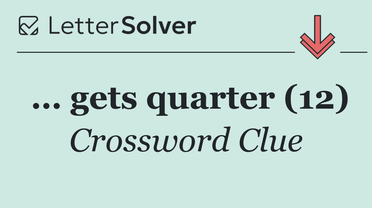 … gets quarter (12)