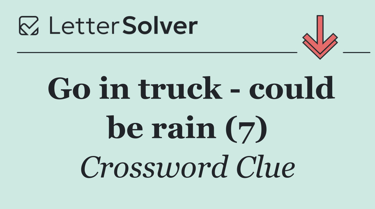 Go in truck   could be rain (7)