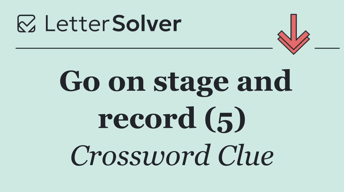 Go on stage and record (5)