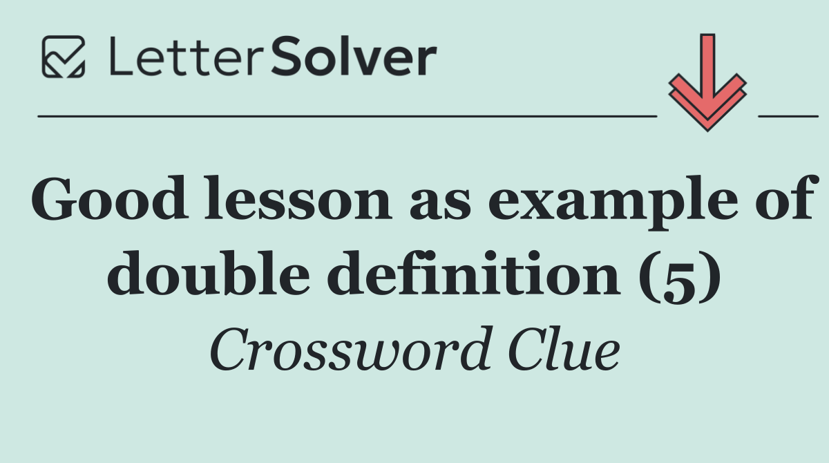 Good lesson as example of double definition (5)