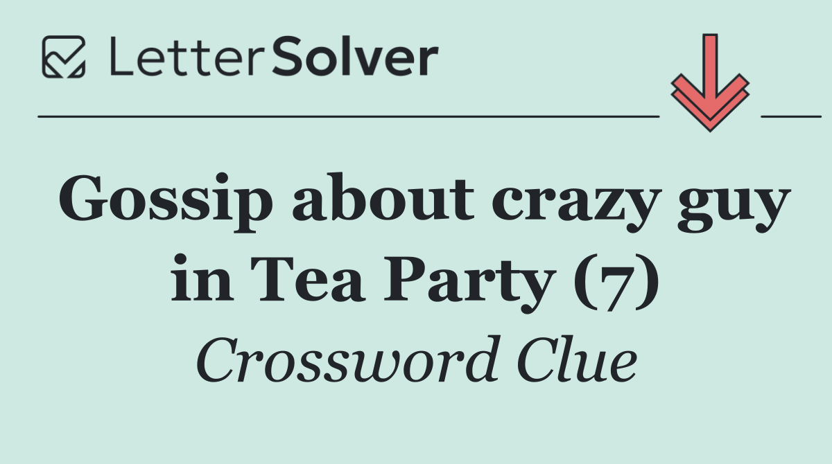 Gossip about crazy guy in Tea Party (7)