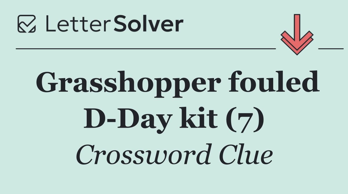 Grasshopper fouled D Day kit (7)