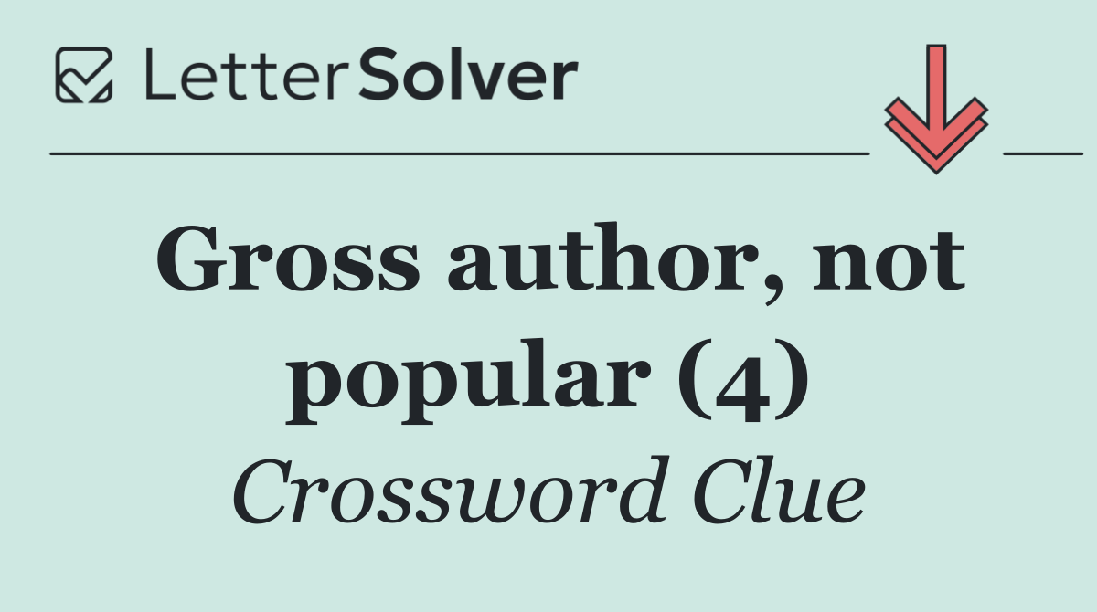 Gross author, not popular (4)