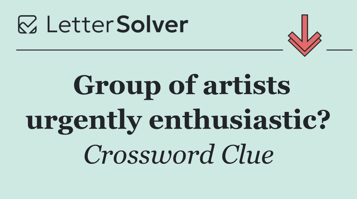 Group of artists urgently enthusiastic?