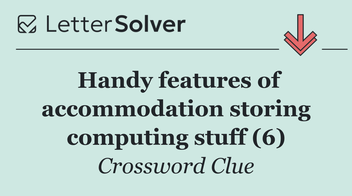 Handy features of accommodation storing computing stuff (6)