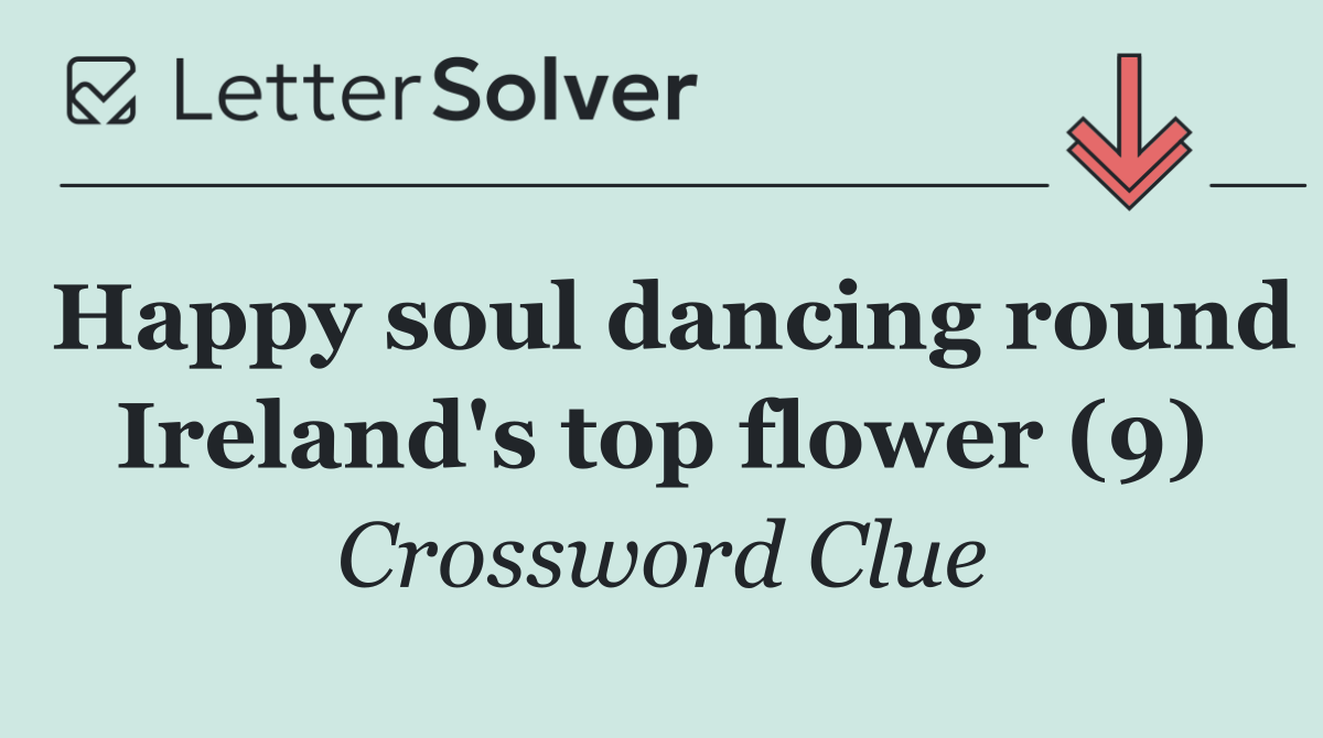 Happy soul dancing round Ireland's top flower (9)