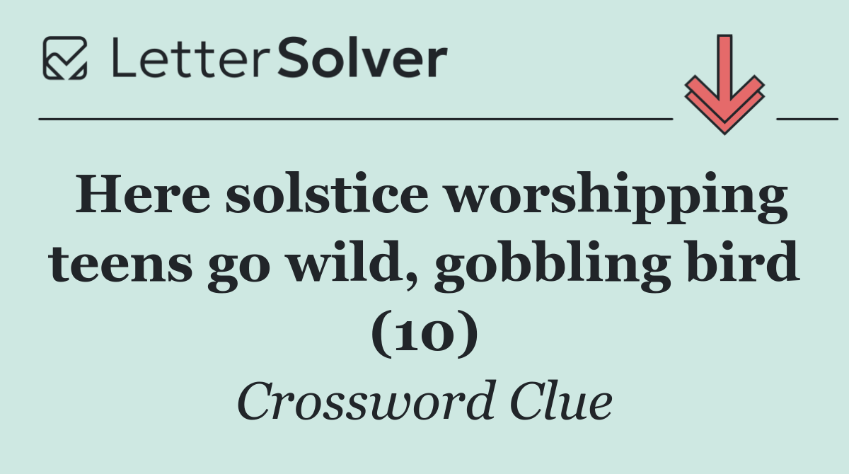Here solstice worshipping teens go wild, gobbling bird (10)