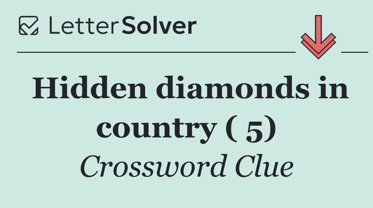 Hidden diamonds in country ( 5)