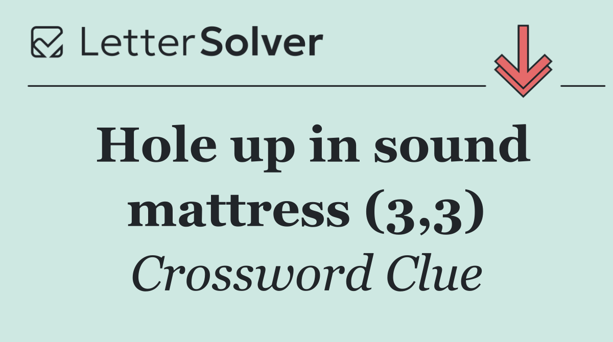 Hole up in sound mattress (3,3)