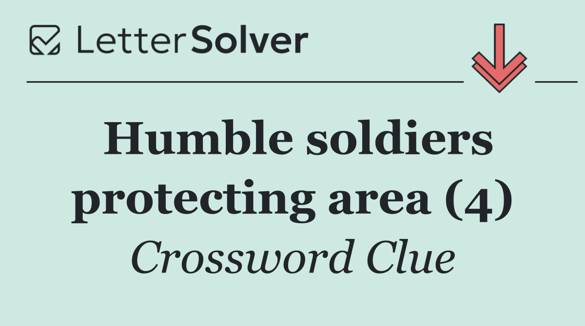 Humble soldiers protecting area (4)