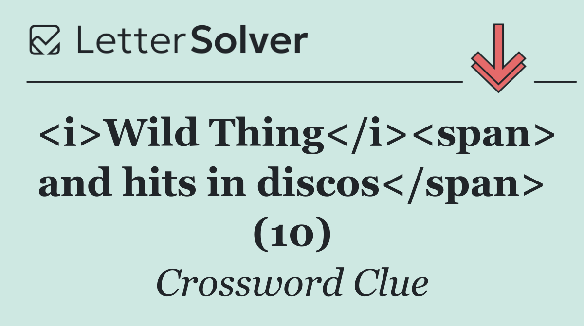 <i>Wild Thing</i><span> and hits in discos</span> (10)