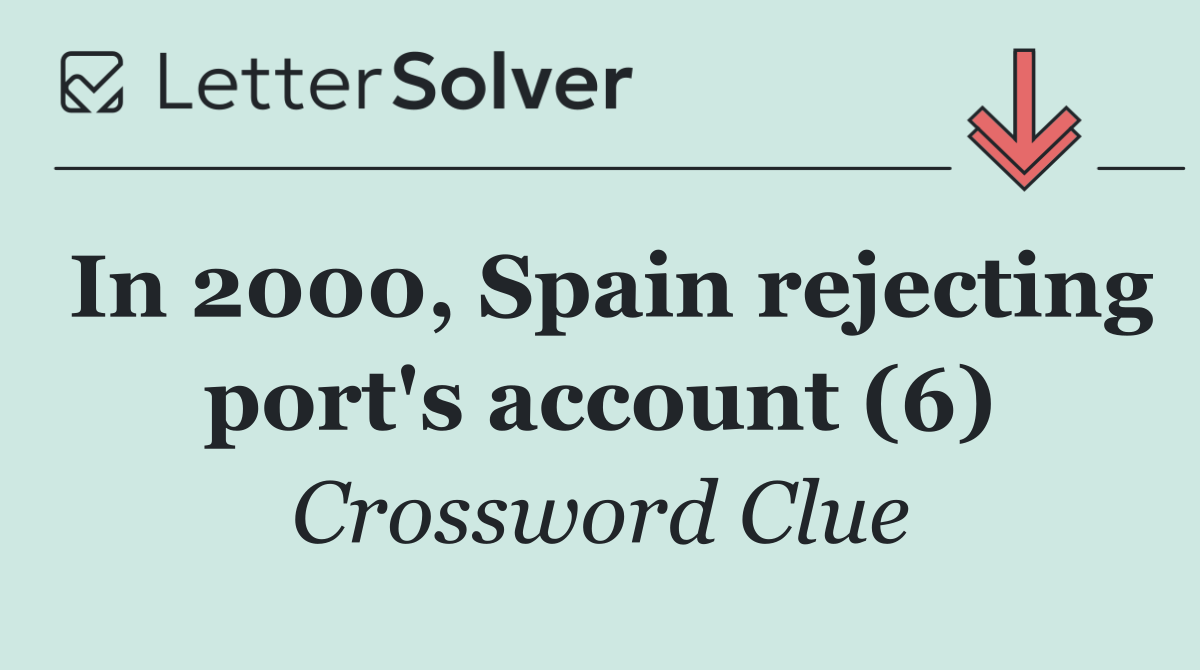 In 2000, Spain rejecting port's account (6)