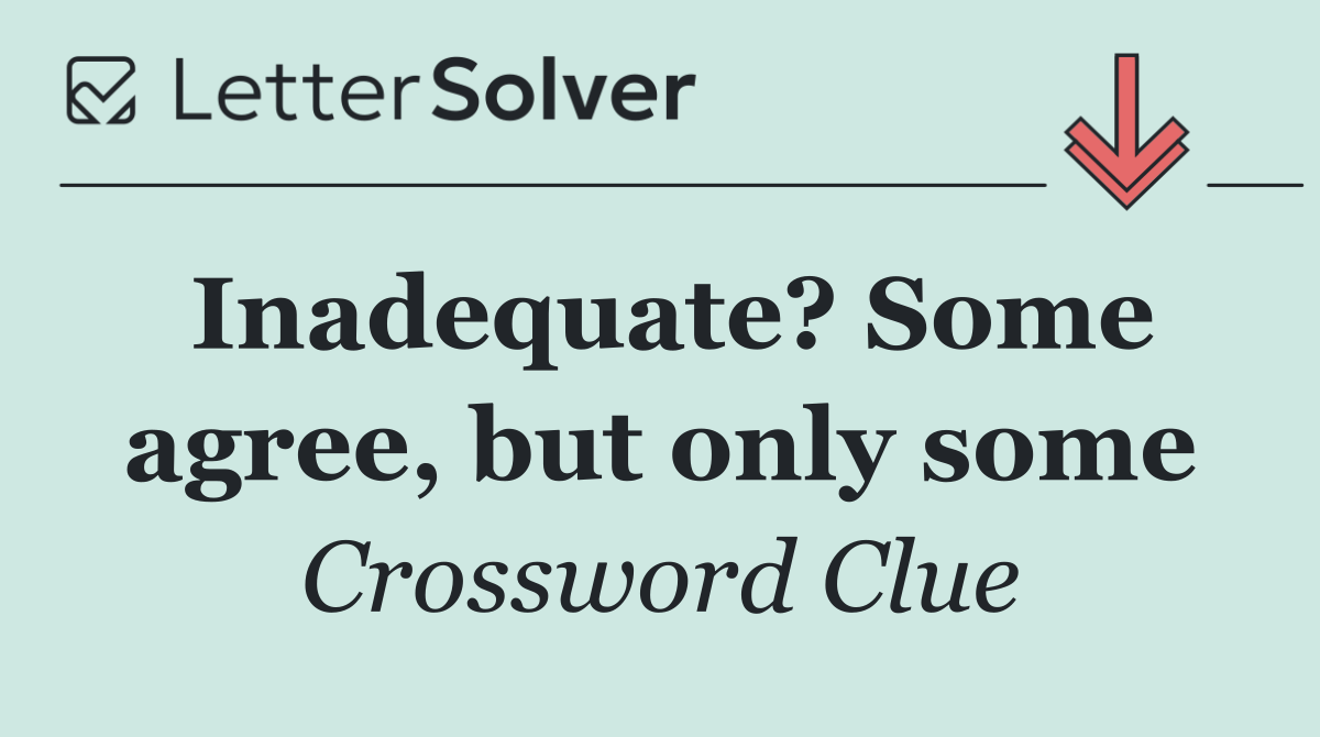 Inadequate? Some agree, but only some