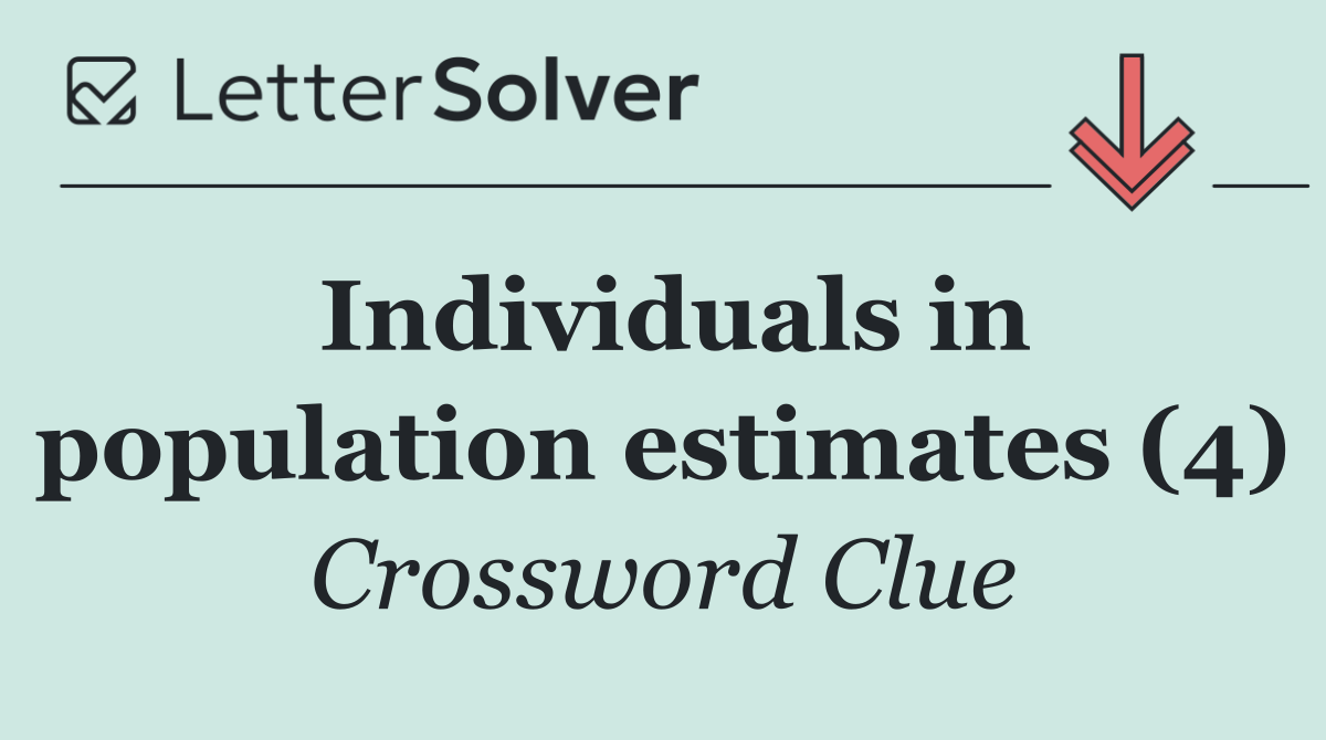 Individuals in population estimates (4)