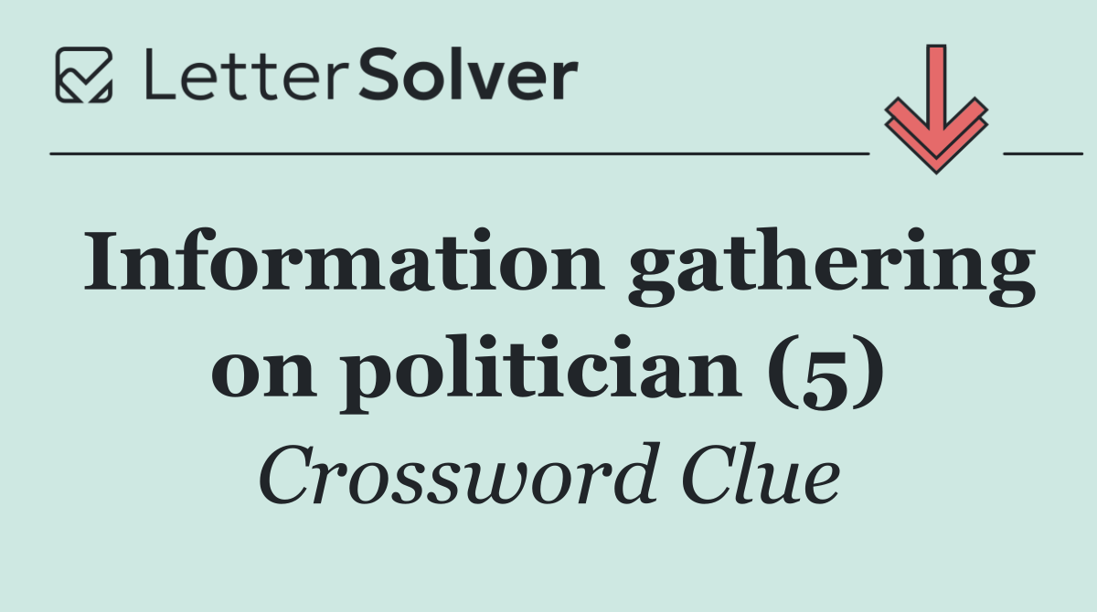 Information gathering on politician (5)
