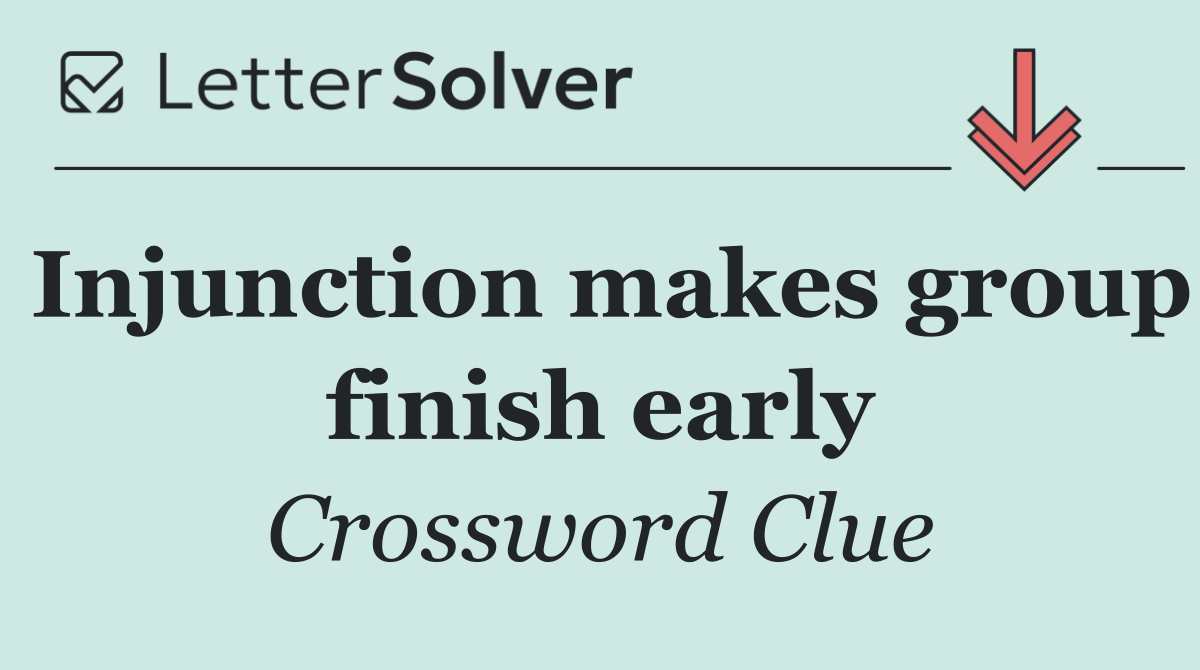 Injunction makes group finish early