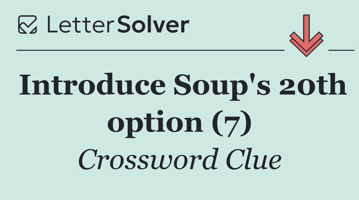 Introduce Soup's 20th option (7)
