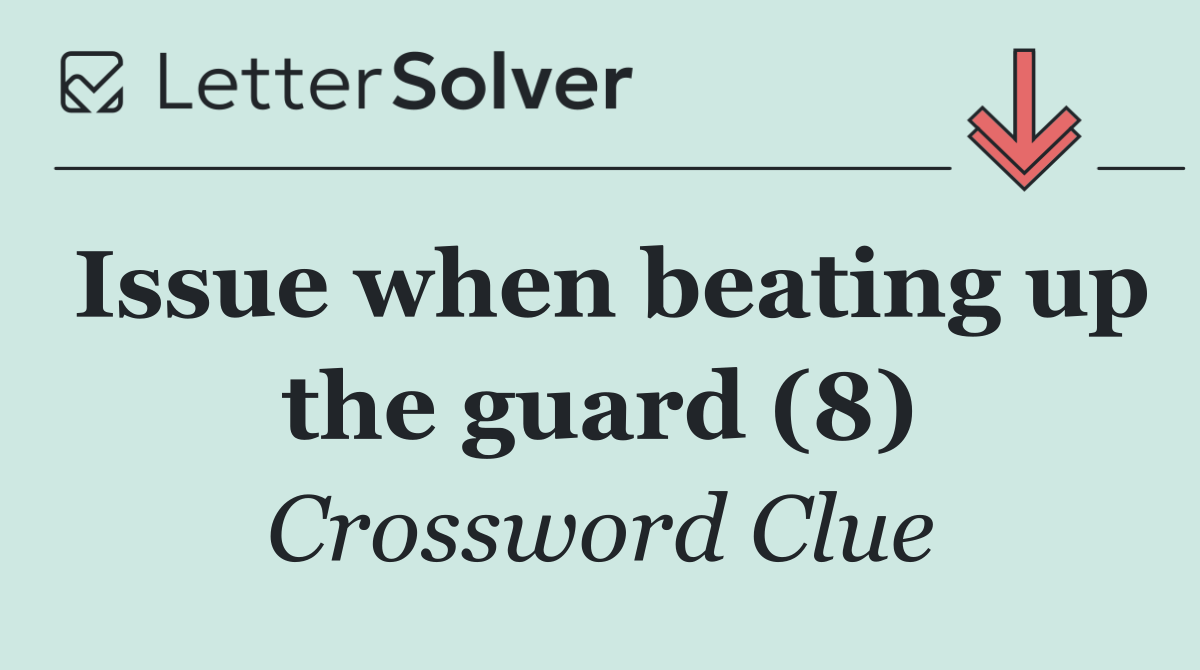 Issue when beating up the guard (8)
