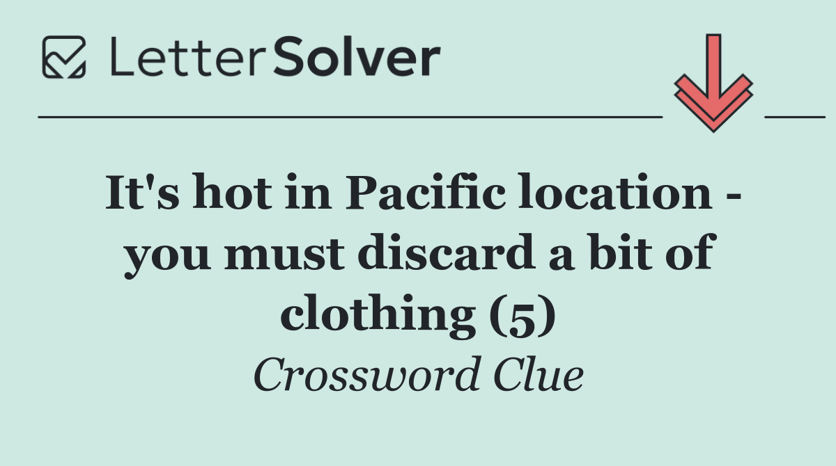 It's hot in Pacific location   you must discard a bit of clothing (5)