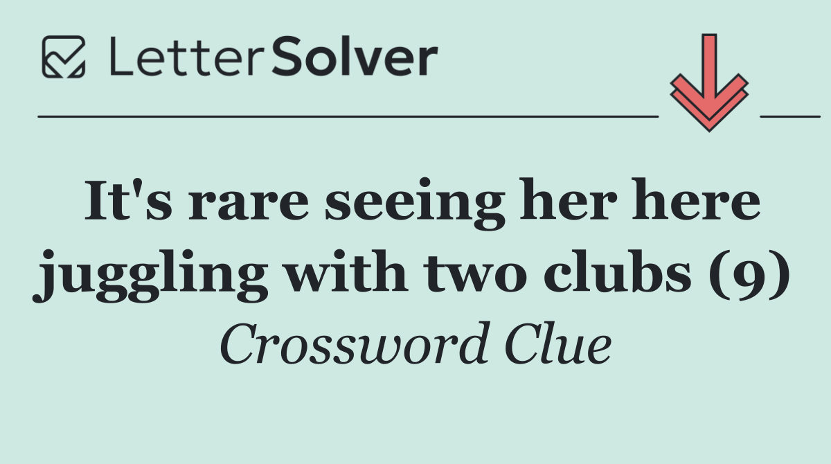 It's rare seeing her here juggling with two clubs (9)