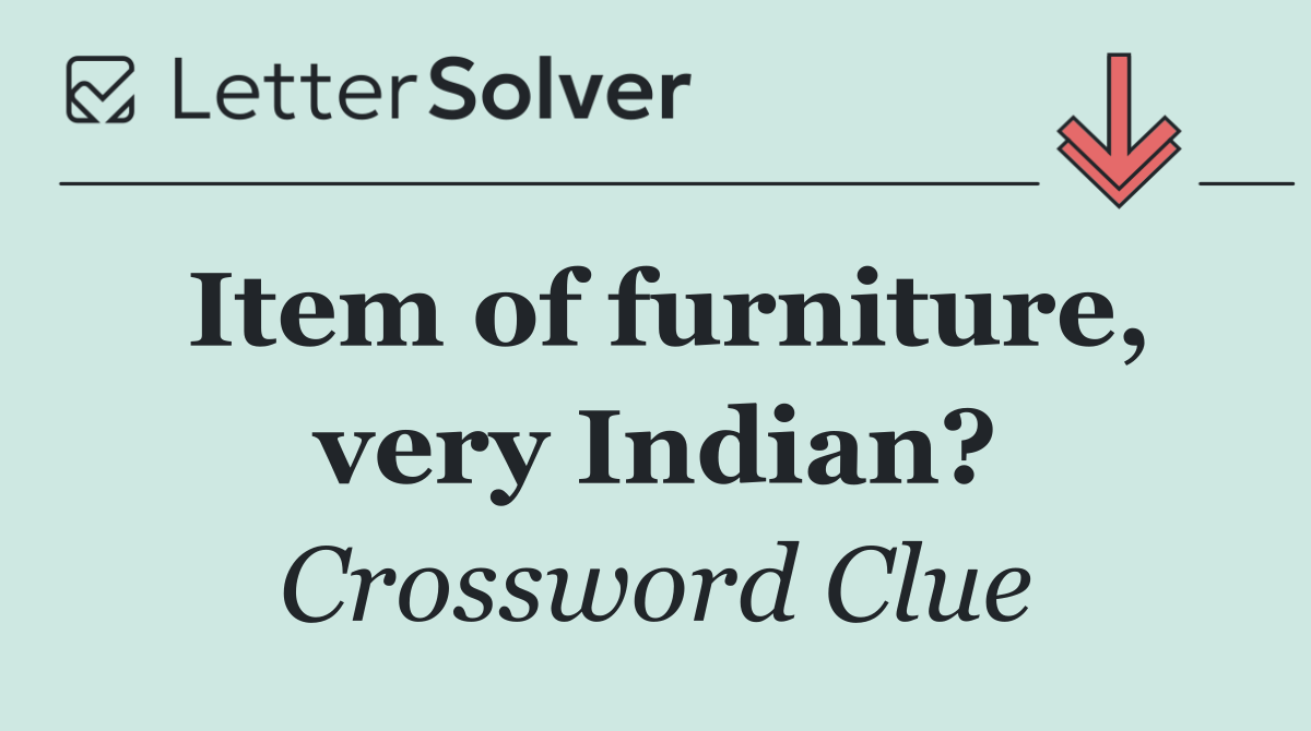 Item of furniture, very Indian?