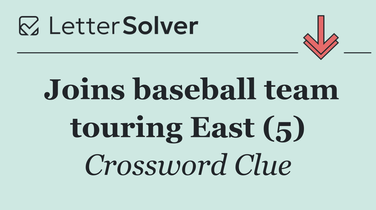 Joins baseball team touring East (5)