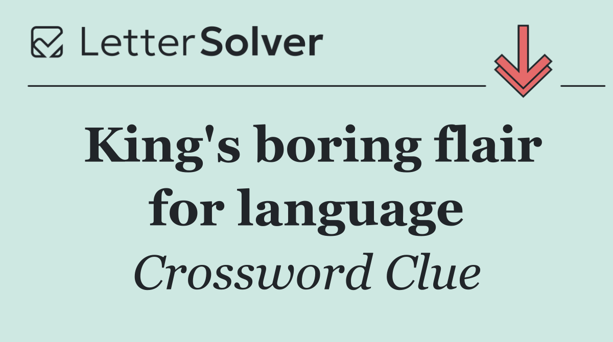King's boring flair for language