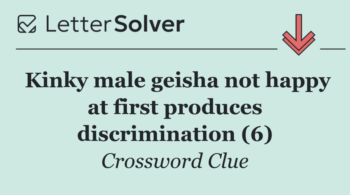 Kinky male geisha not happy at first produces discrimination (6)