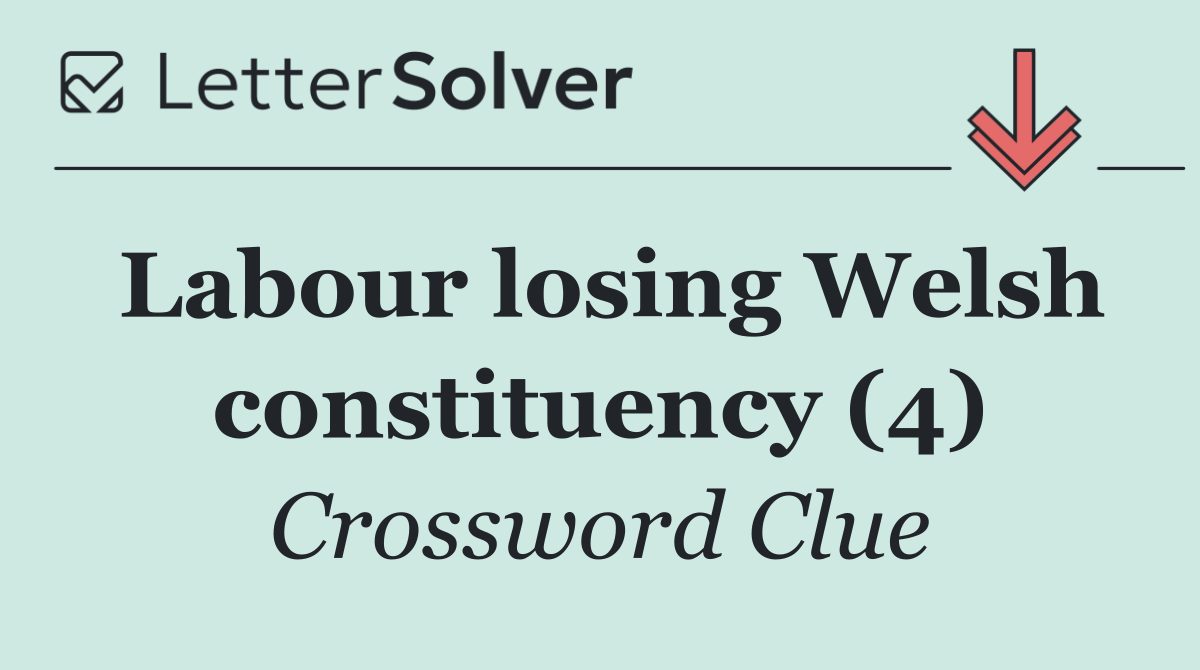 Labour losing Welsh constituency (4)