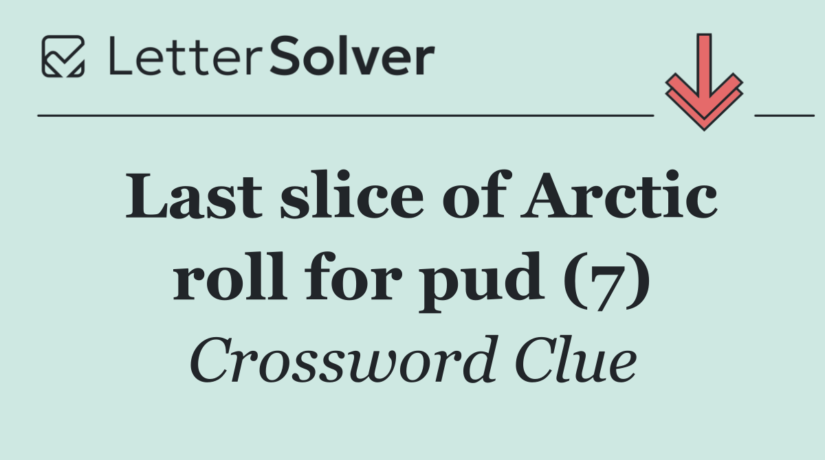 Last slice of Arctic roll for pud (7)